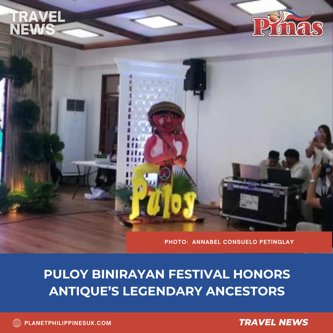 Puloy Binirayan Festival Honors Antique’s Legendary Ancestors